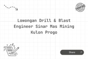 Lowongan Drill & Blast Engineer Sinar Mas Mining Kulon Progo Tahun 2025 (Resmi)