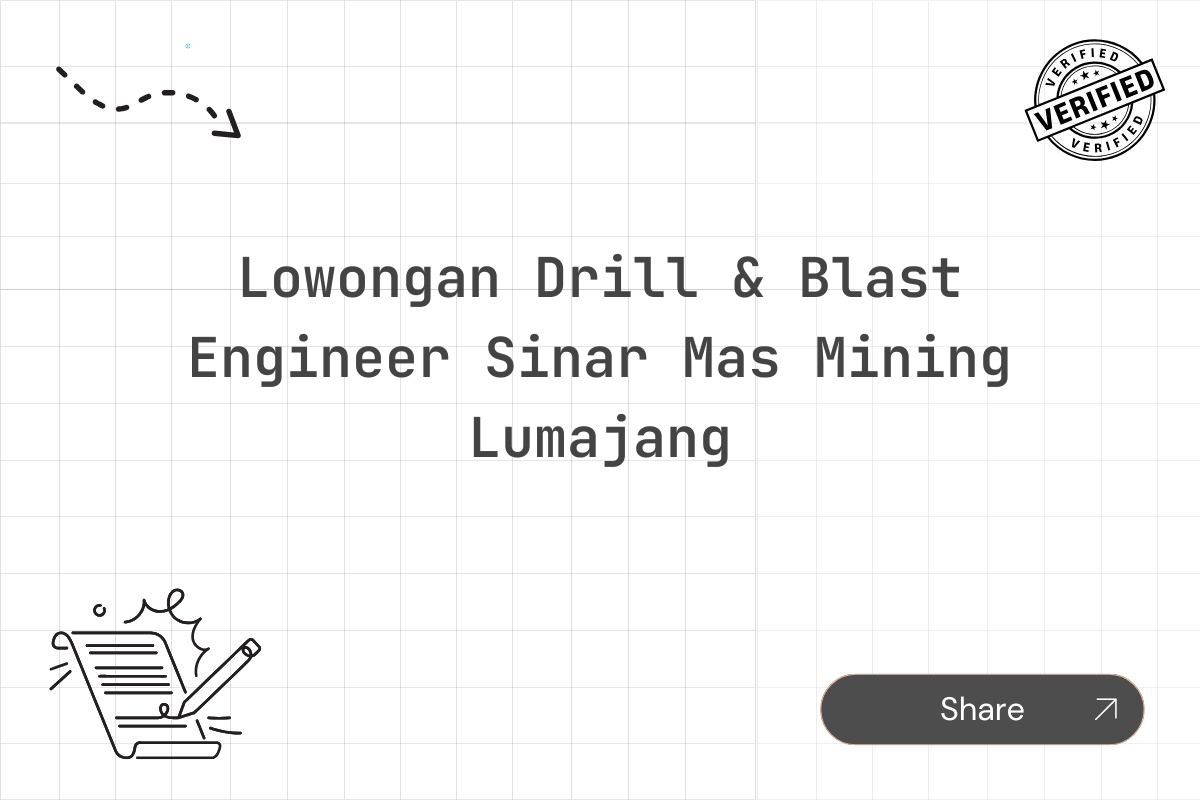 Lowongan Drill & Blast Engineer Sinar Mas Mining Lumajang Tahun 2025