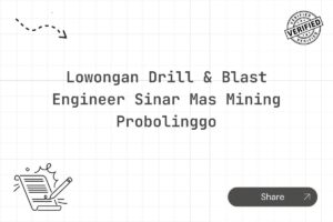 Lowongan Drill & Blast Engineer Sinar Mas Mining Probolinggo Tahun 2025 (Lamar Sekarang)