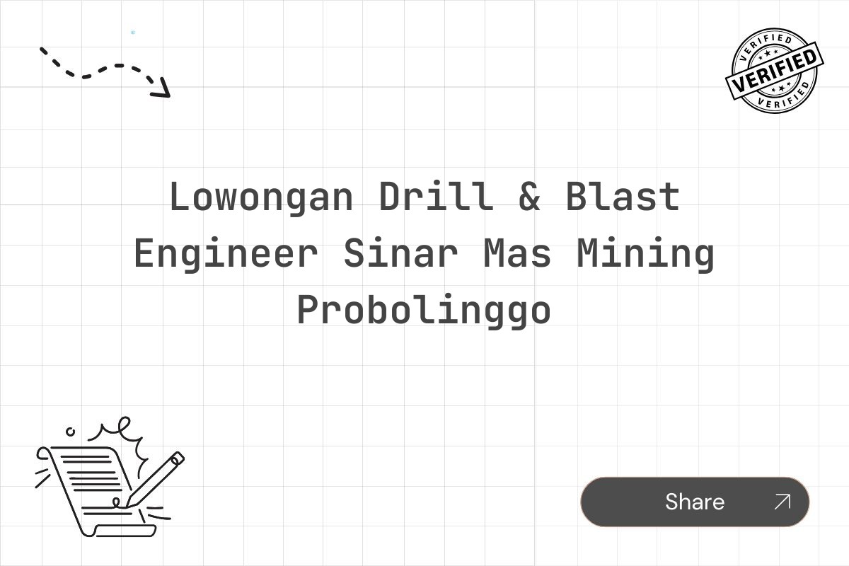 Lowongan Drill & Blast Engineer Sinar Mas Mining Probolinggo Tahun 2025 (Lamar Sekarang)