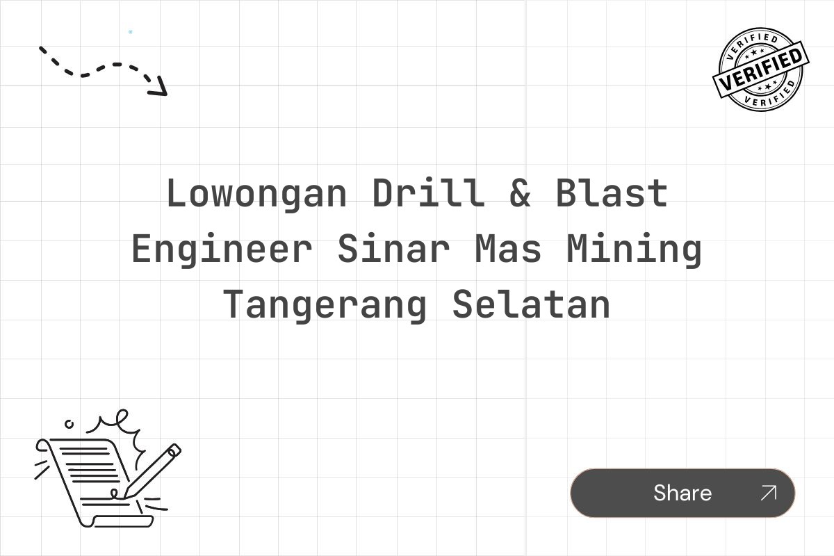 Lowongan Drill & Blast Engineer Sinar Mas Mining Tangerang Selatan Tahun 2025 (Lamar Sekarang)