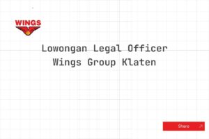Lowongan Legal Officer Wings Group Klaten Tahun 2025 (Resmi)