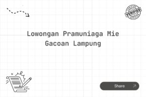 Lowongan Pramuniaga Mie Gacoan Lampung