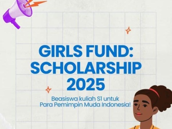 Raih Beasiswa Kuliah Gratis S1 Girls Fund 2025!