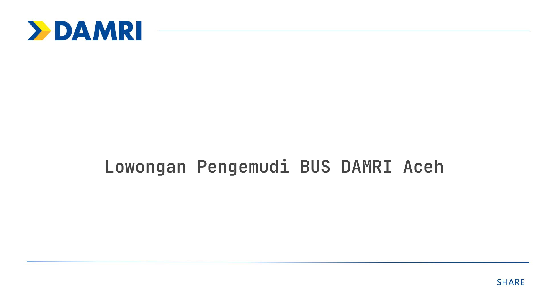 Lowongan Pengemudi BUS DAMRI Aceh Tahun 2025 (Resmi)