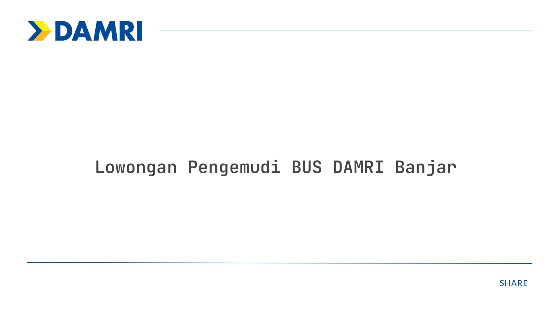 Lowongan Pengemudi BUS DAMRI Banjar Tahun 2025 (Apply Now)
