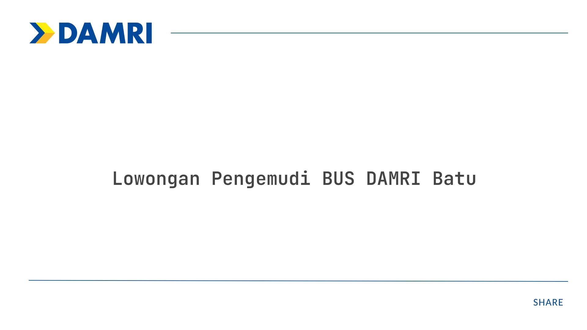 Lowongan Pengemudi BUS DAMRI Batu Tahun 2025 (Apply Now)