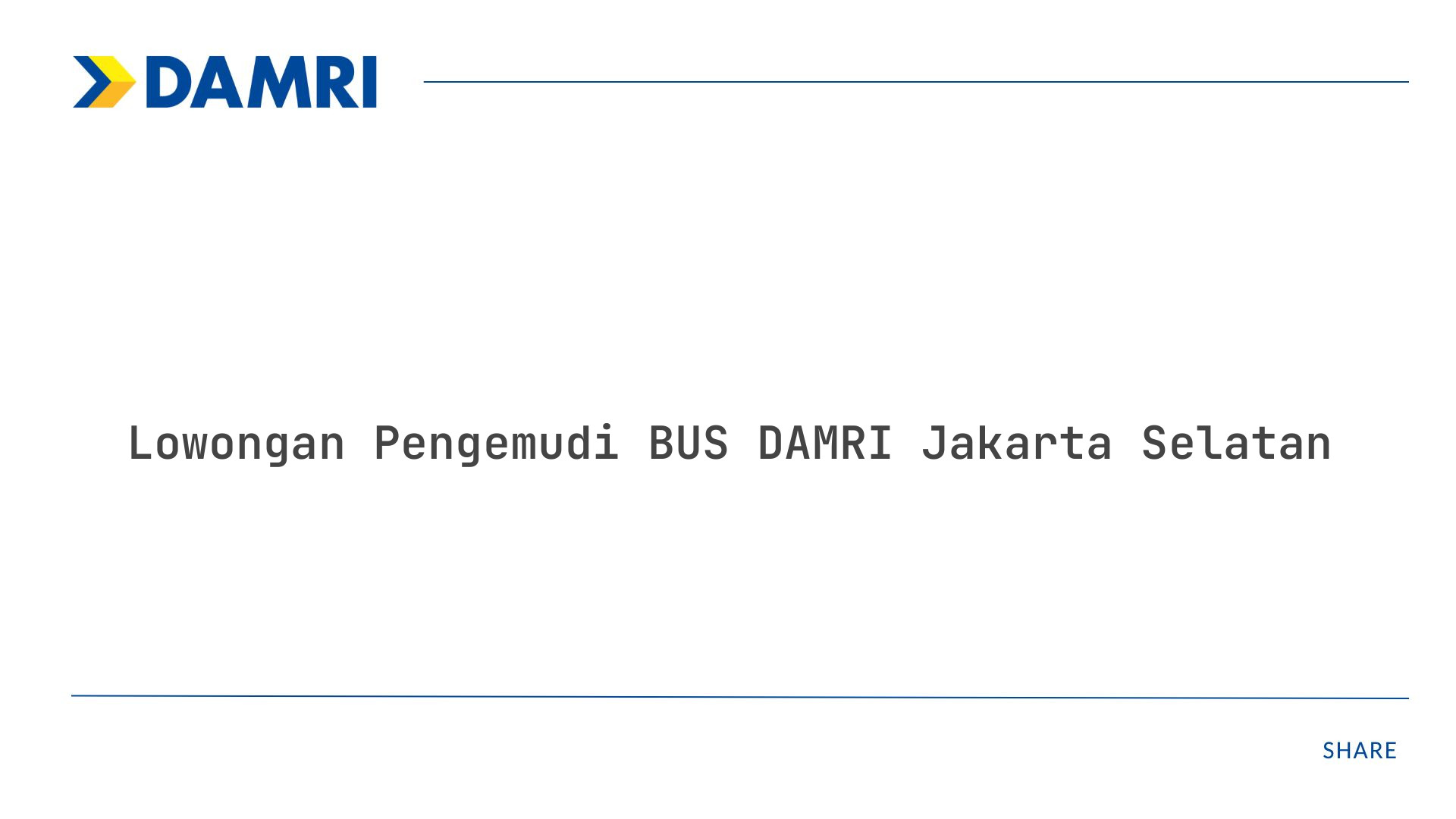 Lowongan Pengemudi BUS DAMRI Jakarta Selatan Tahun 2025