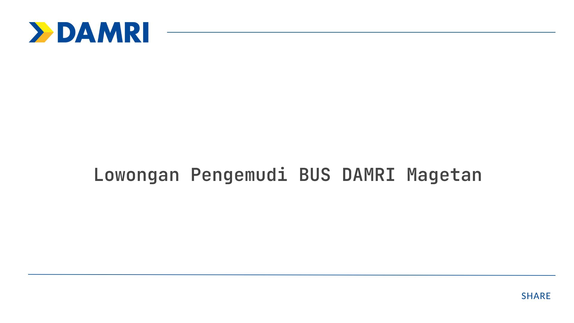 Lowongan Pengemudi BUS DAMRI Magetan Tahun 2025 (Apply Now)