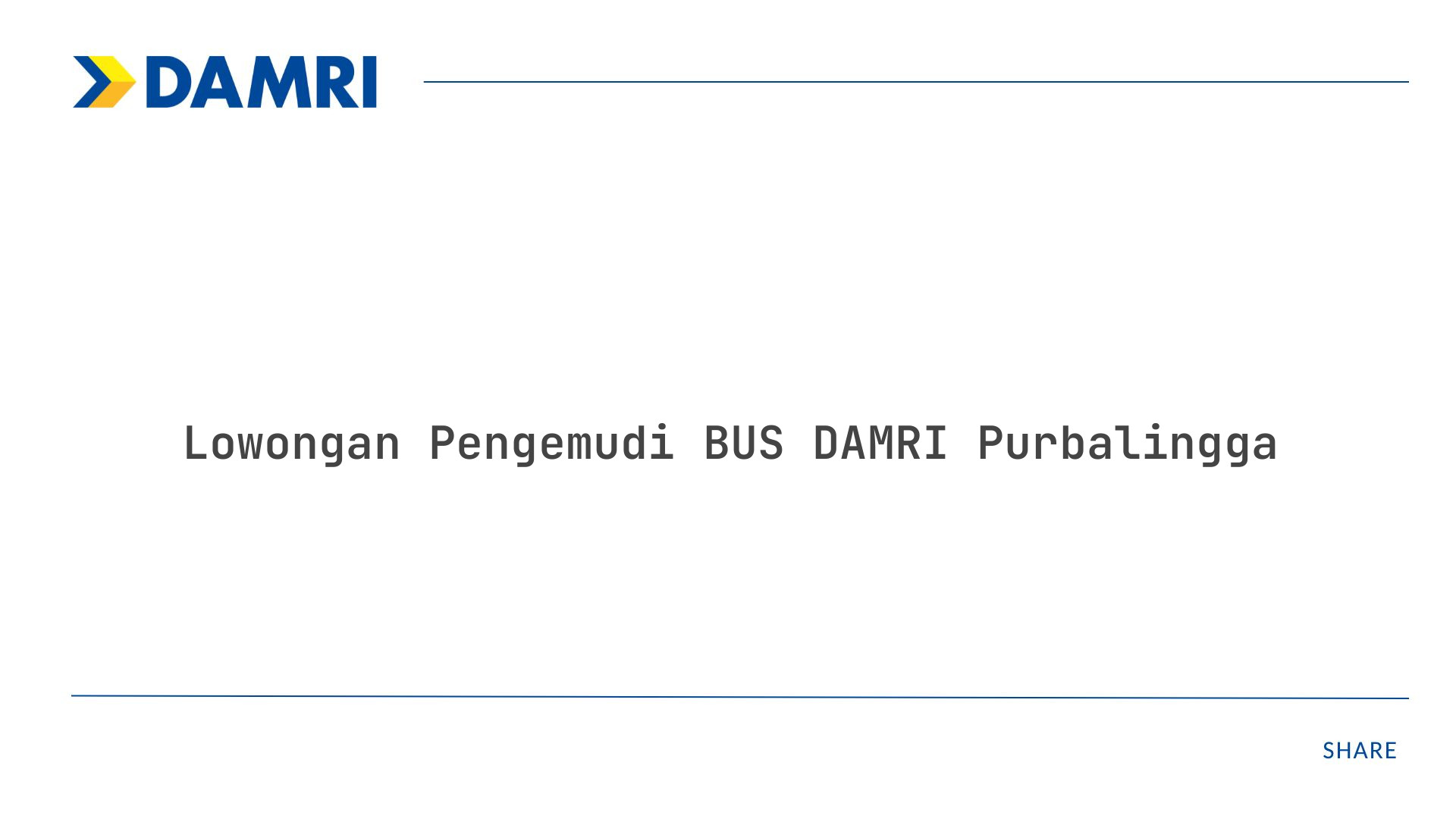 Lowongan Pengemudi BUS DAMRI Purbalingga Tahun 2025