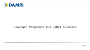 Lowongan Pengemudi BUS DAMRI Surabaya Tahun 2025 (Lamar Sekarang)