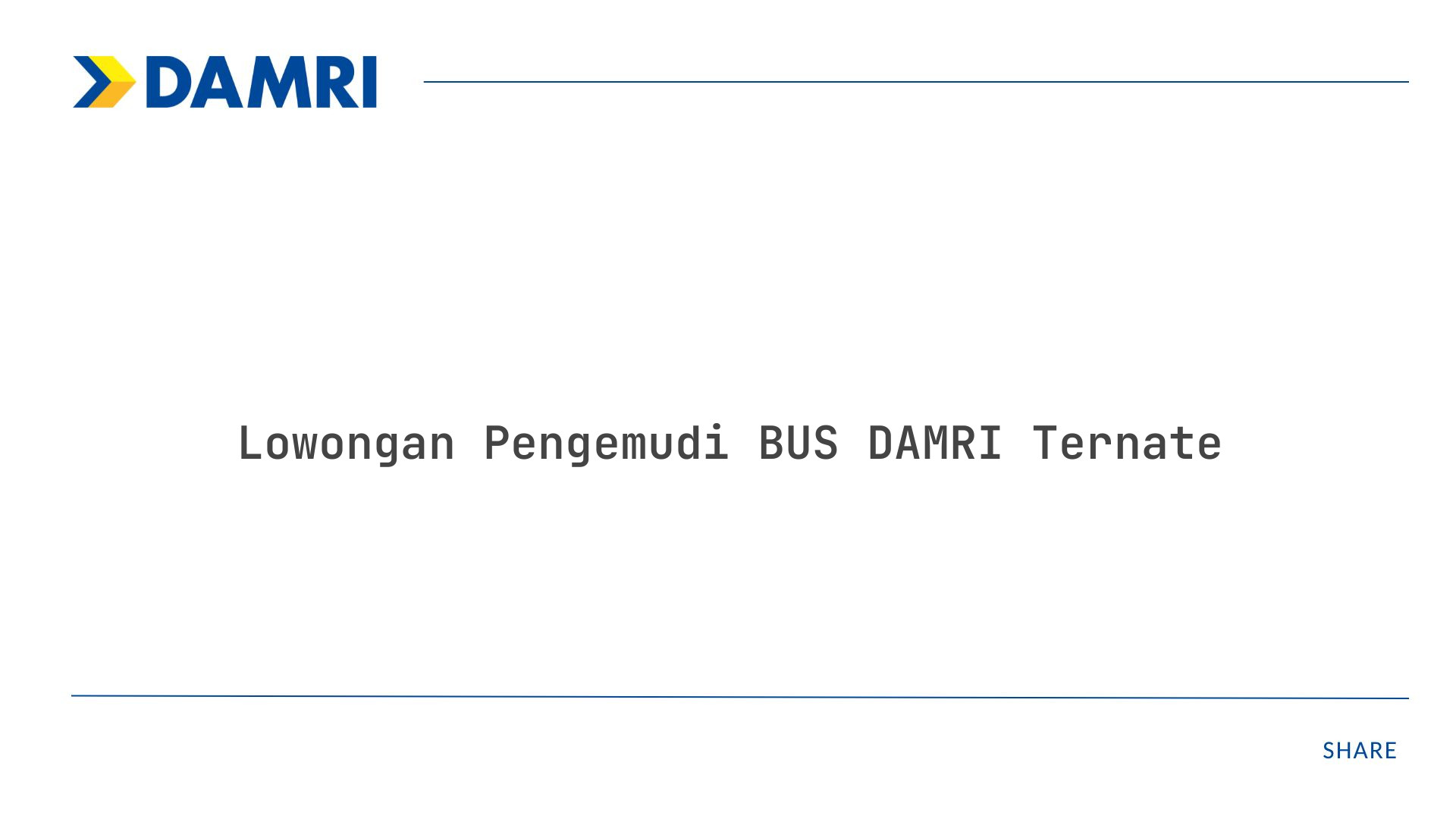 Lowongan Pengemudi BUS DAMRI Ternate Tahun 2025 (Resmi)
